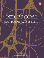 Sentralnervesystemet av Per Brodal (Ebok)