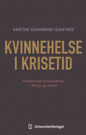 Kvinnehelse i krisetid av Kristine Sommerset Bjartnes (Ebok)