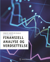 Finansiell analyse og verdsettelse av Christian Andvik og Ignacio García de Olalla (Ebok)