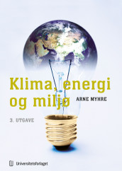 Klima, energi og miljø av Arne Myhre (Ebok)