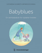 Babyblues av Catharina Elisabeth Arfwedson Wang (Heftet)