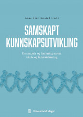 Samskapt kunnskapsutvikling i skolen (Ebok)