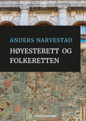 Høyesterett og folkeretten av Anders Narvestad (Ebok)