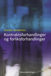 Kontraktsforhandlinger og forliksforhandlinger av Sverre Blandhol (Ebok)