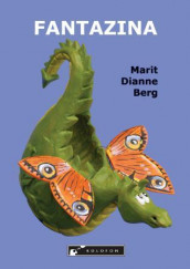 Fantazina av Marit Dianne Berg (Heftet)