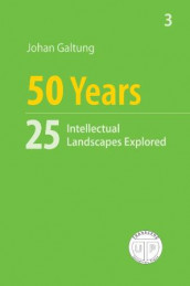 50 years av Johan Galtung (Heftet)