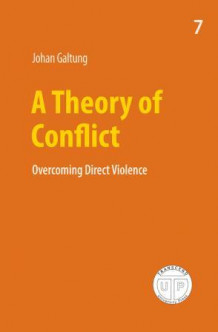 A theory of conflict av Johan Galtung (Heftet)