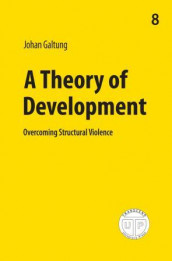 A theory of development av Johan Galtung (Heftet)