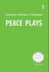 Peace plays av Johan Galtung, Vithal Rajan og S.P. Udayakumar (Heftet)
