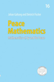 Peace mathematics av Johan Galtung og Dietrich Fischer (Heftet)