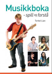 Musikkboka av Torkel Lian (Innbundet)