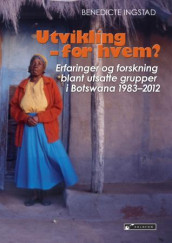 Utvikling - for hvem? av Benedicte Ingstad (Ebok)
