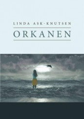 Orkanen av Linda Ask-Knutsen (Heftet)