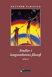 Studier i langsomhetens filosofi av Guttorm Fløistad (Innbundet)