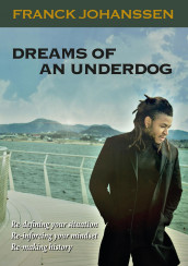 Dreams of an underdog av Franck Johanssen (Ebok)