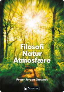 Filosofi, natur, atmosfære av Petter Jørgen Omtvedt (Heftet)