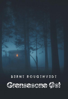 Grensesone øst av Bernt Rougthvedt (Heftet)