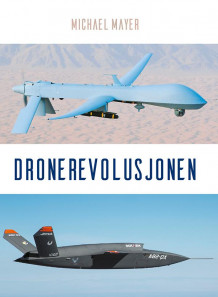 Dronerevolusjonen av Michael Mayer (Heftet)