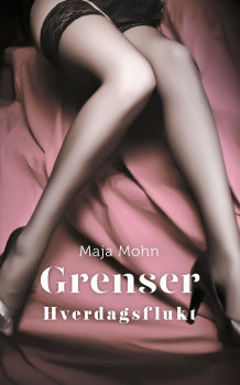 Grenser av Maja Mohn (Ebok)