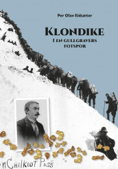 Klondike av Per Olav Eidsæter (Innbundet)