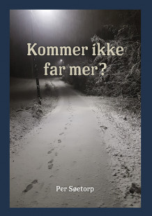 Kommer ikke far mer? av Per Søetorp (Ebok)