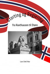 Storting og regjering av Lars Emil Hov (Heftet)