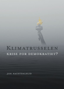 Klimatrusselen av Jon Naustdalslid (Innbundet)