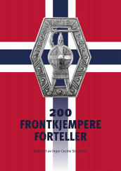 200 frontkjempere forteller (Heftet)