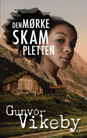 Den mørke skampletten av Gunvor Vikeby (Ebok)