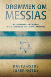 Drømmen om Messias av David Østby og Josef Østby (Heftet)