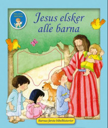 Jesus elsker alle barna av Allia Zobel-Nolan (Kartonert)