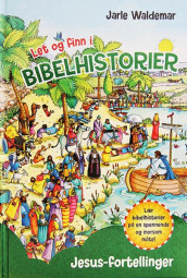 Let og finn i bibelhistorier av Jarle Waldemar (Innbundet)