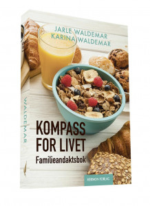 Kompass for livet av Jarle Waldemar og Karina Waldemar (Heftet)