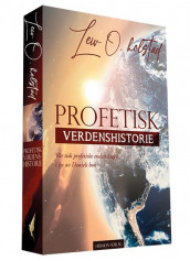 Profetisk verdenshistorie av Leiv O. Holstad (Heftet)