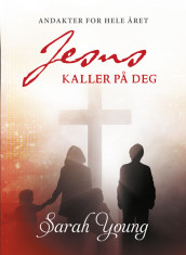 Jesus kaller på deg av Sarah Young (Innbundet)