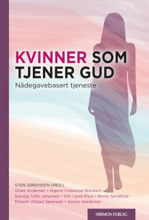 Kvinner som tjener Gud av Sten Sørensen (Heftet)