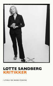Kritikker av Lotte Sandberg (Heftet)