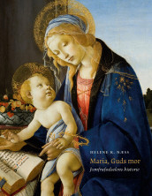 Maria, Guds mor av Helene K. Næss (Heftet)