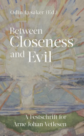 Between closeness and evil (Heftet)