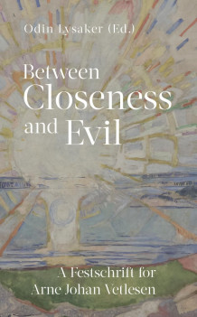 Between closeness and evil av Odin Lysaker (Heftet)