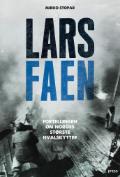 Lars Faen av Mirko Stopar (Innbundet)
