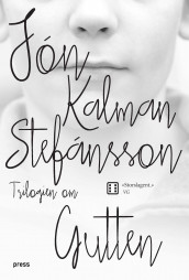 Trilogien om Gutten av Jón Kalman Stefánsson (Innbundet)