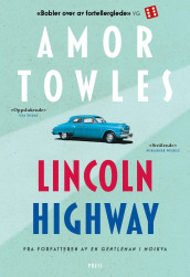 Lincoln Highway av Amor Towles (Innbundet)