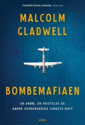 Bombemafiaen av Malcolm Gladwell (Innbundet)