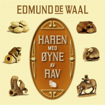 Haren med øyne av rav av Edmund De Waal (Nedlastbar lydbok)