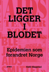 Det ligger i blodet av Ketil Slagstad (Ebok)