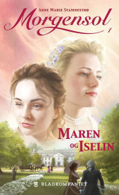 Maren og Iselin av Anne Marie Stamnestrø (Heftet)
