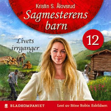 Livets irrganger av Kristin S. Ålovsrud (Nedlastbar lydbok)