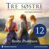 Kjærlighetsdrømmer av Bente Pedersen (Nedlastbar lydbok)