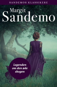 Legenden om den øde skogen av Margit Sandemo (Ebok)